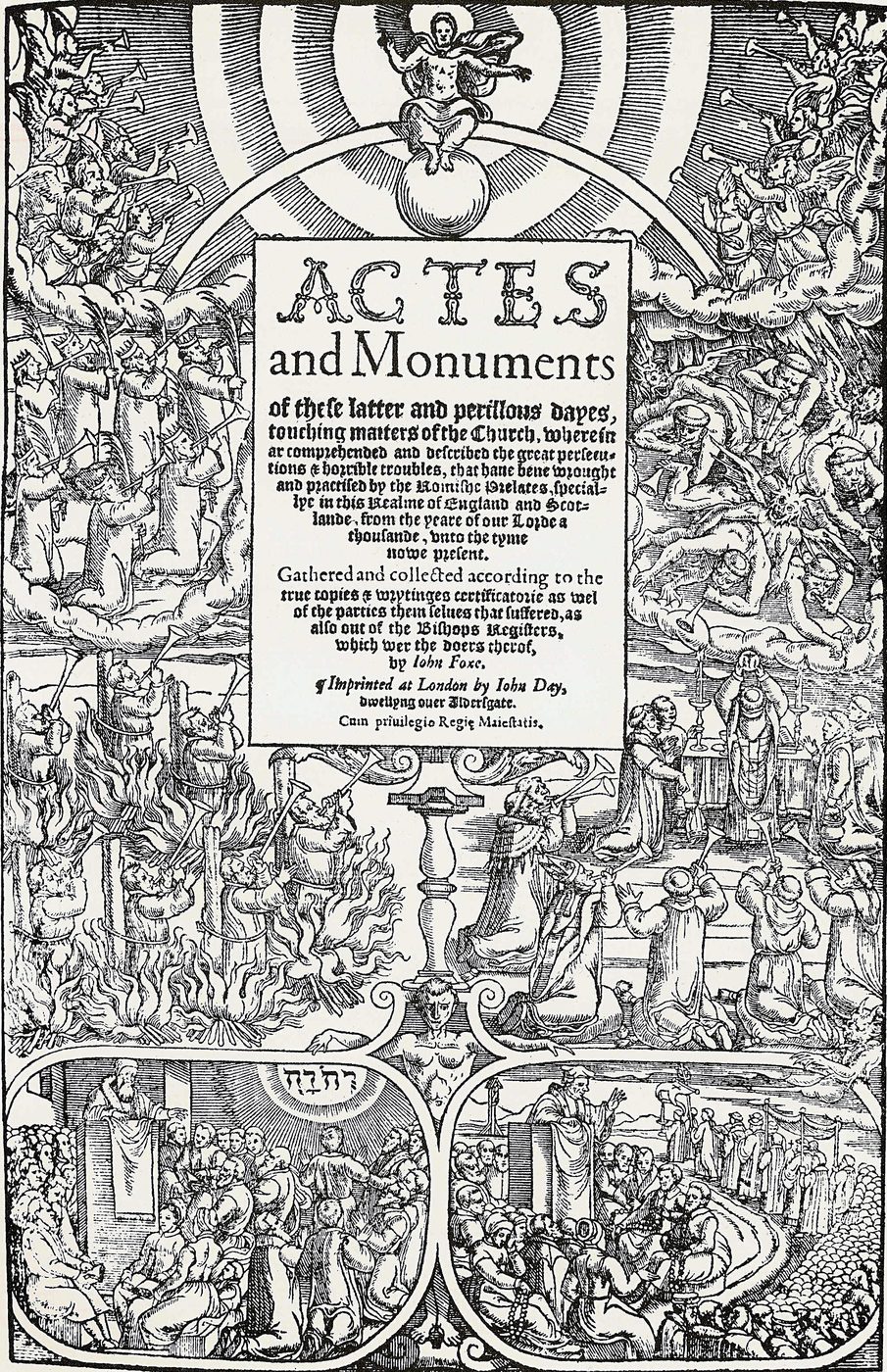 Title page of John Foxe's “Book of Martyrs” (1563) — once required Sunday reading for children, not to be confused with George Fox, the Quaker founder from the same era.