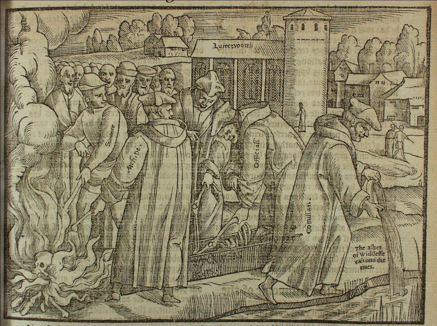 In 1428 Wycliffe’s body was exhumed, his bones burned, and the ashes thrown into the River Swift, a woodcut from John Foxe.